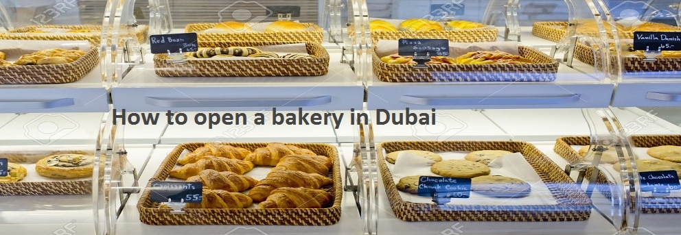 How to open a bakery in Dubai